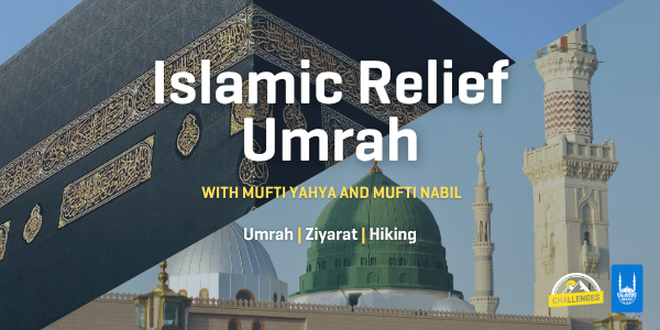 Al-Hijaz Challenge and Islamic Relief Umrah 2026, Madinah and Makkah, Saudi Arabia